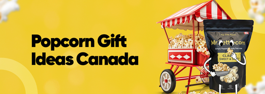 Best Popcorn Gift Ideas in Canada